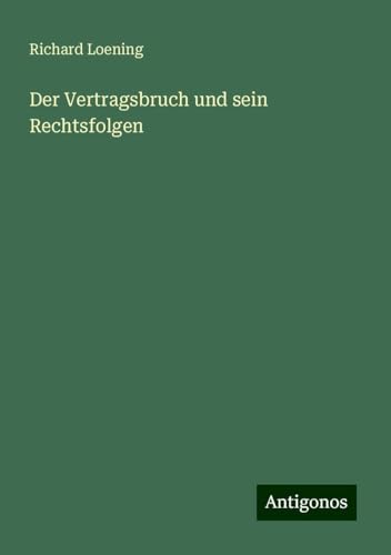Der Vertragsbruch und sein Rechtsfolgen