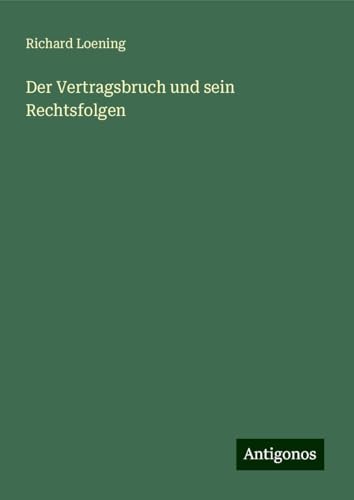 Der Vertragsbruch und sein Rechtsfolgen