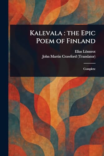 Kalevala: the Epic Poem of Finland von Anson Street Press