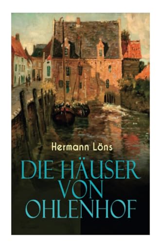Die Häuser von Ohlenhof: Ein Dorf im Porträt