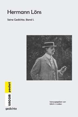 Hermann Löns. Seine Gedichte: Band I Hermann Löns. Seine Gedichte: Band I