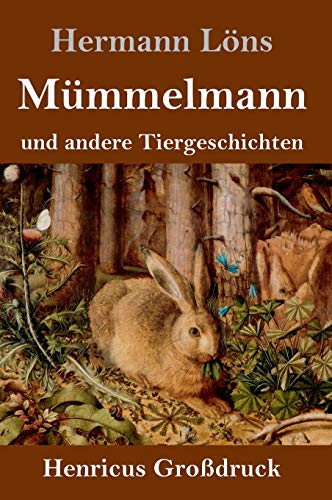 Mümmelmann und andere Tiergeschichten (Großdruck)
