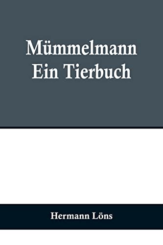 Mümmelmann: Ein Tierbuch von Alpha Edition