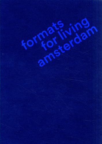 Formats for Living Amsterdam: De Woningplattegrond 2013-2023