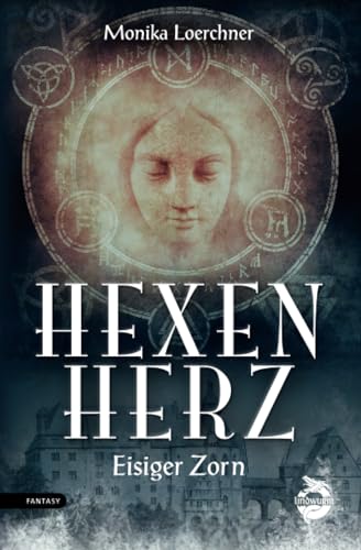 Hexenherz. Eisiger Zorn: Fantasyroman