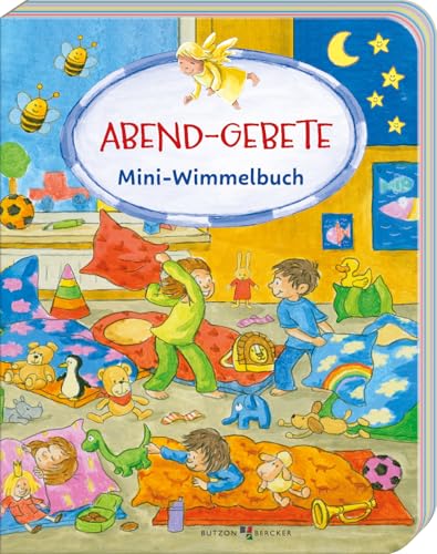 Abend-Gebete: Mini-Wimmelbuch (Wimmelbücher) von Butzon & Bercker