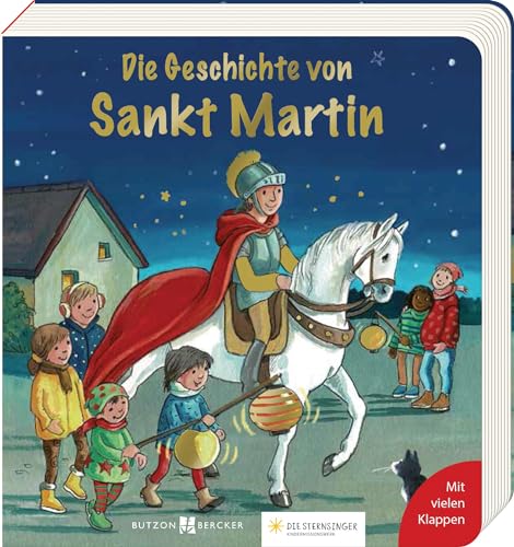 Die Geschichte von Sankt Martin. Farbenprächtiges Pappbilderbuch ab 2 Jahre mit Martinsliedern und -legenden. Was feiern wir am Martinstag? Bilderbuch ... Entdecken (Pappbilderbücher mit Türchen)