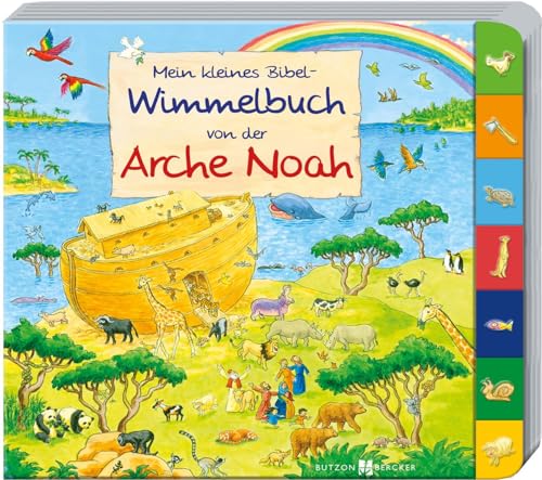 Mein kleines Bibel-Wimmelbuch von der Arche Noah (Wimmelbücher) von Butzon & Bercker