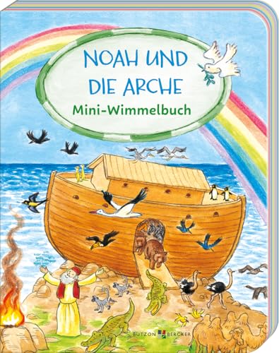 Noah und die Arche: Mini-Wimmelbuch (Wimmelbücher) von Butzon & Bercker