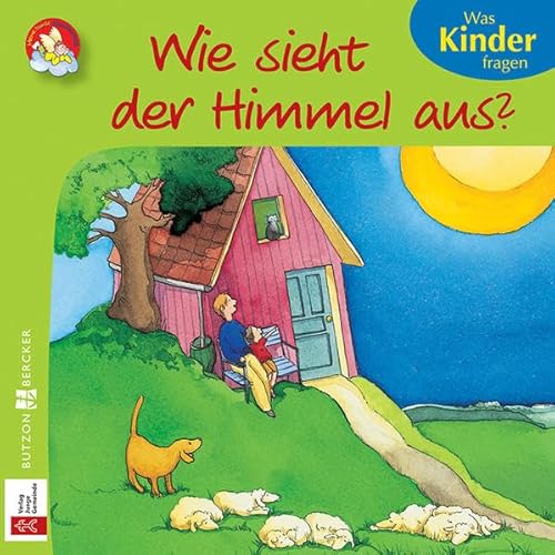 Wie sieht der Himmel aus?: Was Kinder fragen (Meine bunte Glaubenswelt: Minis)