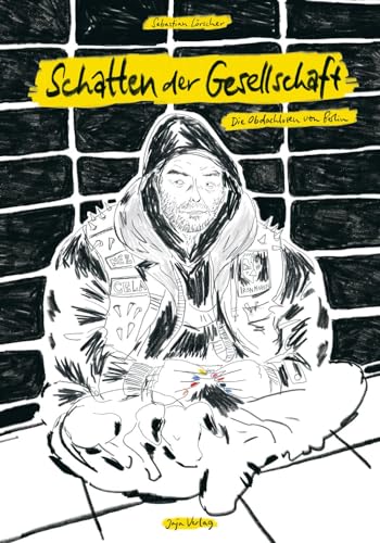 Schatten der Gesellschaft: Die Obdachlosen von Berlin