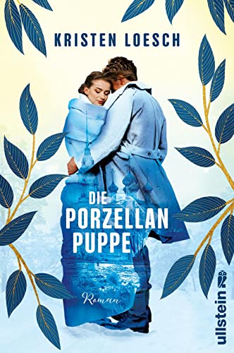 Die Porzellanpuppe: Roman | Liebesgeschichte und Schicksalsroman: Eine Liebe in Leningrad Die Porzellanpuppe: Roman | Liebesgeschichte und Schicksalsroman: Eine Liebe in Leningrad