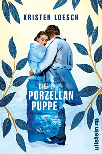 Die Porzellanpuppe: Roman | Liebesgeschichte und Schicksalsroman: Eine Liebe in Leningrad