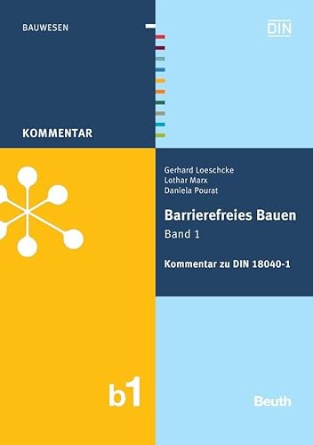 Barrierefreies Bauen Band 1: Kommentar zu DIN 18040-1 (DIN Media Kommentar)