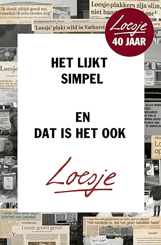 Het lijkt simpel en dat is het ook: Loesje 40 jaar