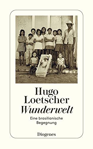 Wunderwelt: Eine brasilianische Begegnung (detebe)
