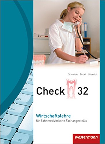 Check 32: für Zahnmedizinische Fachangestellte / Wirtschaftslehre für Zahnmedizinische Fachangestellte: Schülerband