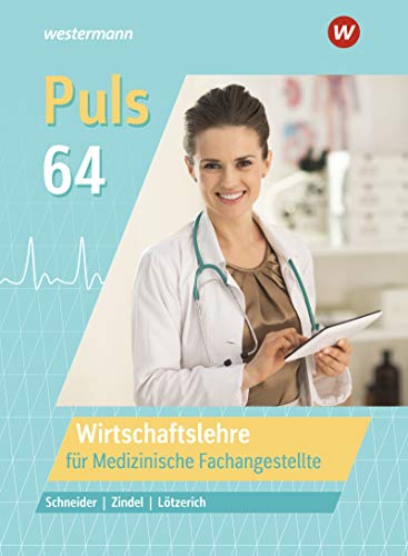 Puls 64: für Medizinische Fachangestellte / Wirtschaftslehre für Medizinische Fachangestellte: Schülerband