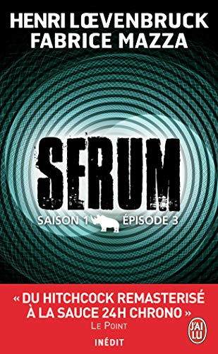 Serum: Saison 1 E~pisode 3