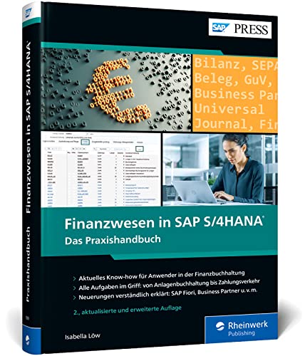 Finanzwesen in SAP S/4HANA: Der aktuelle Ratgeber für SAP FI – Ausgabe 2023 (SAP PRESS) von SAP PRESS