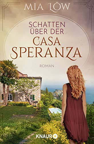 Schatten über der Casa Speranza: Roman von Knaur TB