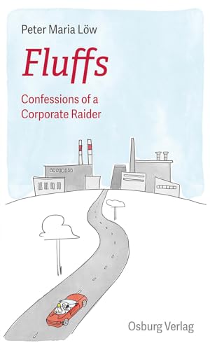 Fluffs: Confessions of a Company-Hunter von Osburg Verlag