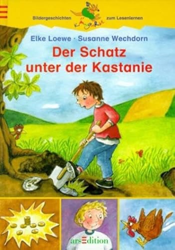 Der Schatz unter der Kastanie (Känguru - Bildergeschichten zum Lesenlernen / Ab 6 Jahren)
