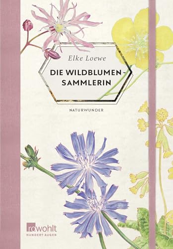 Die Wildblumensammlerin von Rowohlt Verlag GmbH