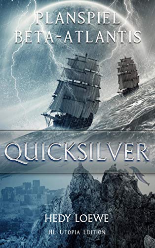 Planspiel Beta-Atlantis: Quicksilver von Books on Demand GmbH