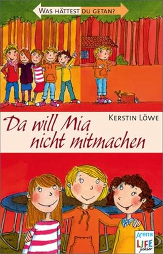 Da will Mia nicht mitmachen: Was hättest du getan?