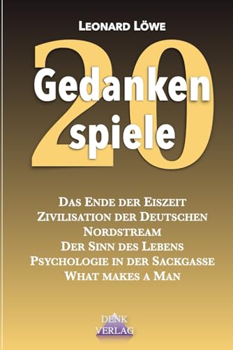 Gedankenspiele 20: Queen Eiszeit Gender Psychologie Tribalismus Glück Überforderung Deutsche Zivilisation Terrorismus Perfektion Asymmetrie Elektromobilität Religion und Juristerei Schuldkult Gedankenspiele 20: Queen Eiszeit Gender Psychologie Tribalismus Glück Überforderung Deutsche Zivilisation Terrorismus Perfektion Asymmetrie Elektromobilität Religion und Juristerei Schuldkult