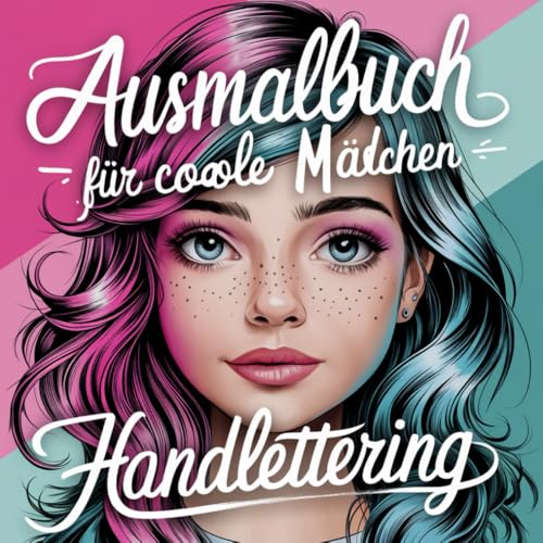 "Frech, Wild und Wunderschön" Das Gute Laune Malbuch mit 50 Seiten voll inspirierenden und witzigen Sprüchen für coole Mädchen ab 10 Jahren von Independently published