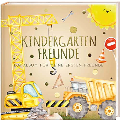 Kindergartenfreunde - BAUSTELLE: ein Album für meine ersten Freunde (Freundebuch Kindergarten 3 Jahre) PAPERISH® von PAPERISH