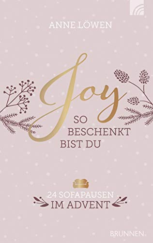 JOY - So beschenkt bist du: 24 Sofapausen im Advent von BRUNNEN