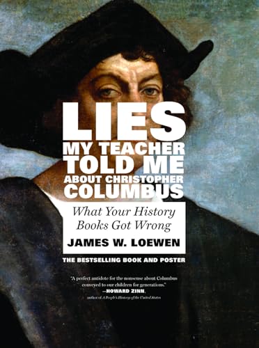 Lies My Teacher Told Me About Christopher Columbus: What Your History Books Got Wrong von The New Press