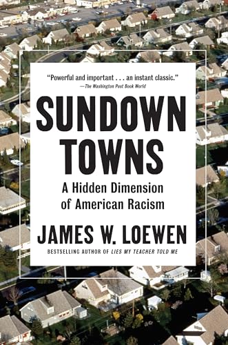 Sundown Towns: A Hidden Dimension of American Racism von The New Press