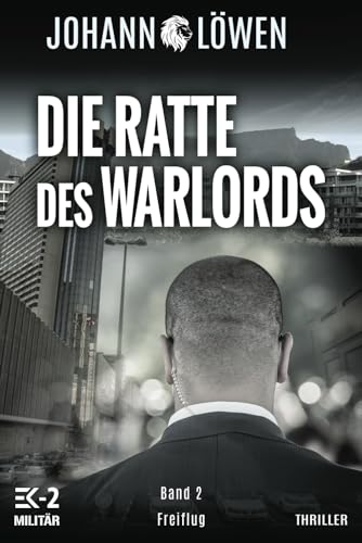 Die Ratte des Warlords Band 2: Freiflug