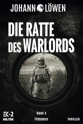 Die Ratte des Warlords Band 4: Flimmern