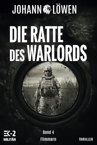 Die Ratte des Warlords Band 4: Flimmern