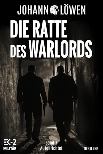 Die Ratte des Warlords Band 7: Aufgerichtet von EK-2 Publishing
