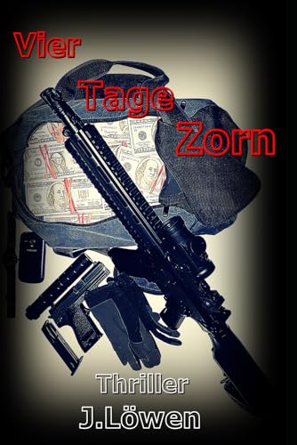 Vier Tage Zorn von Independently Published