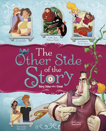 Other Side of the Story: Fairy Tales with a Twist (The Other Side of the Story)