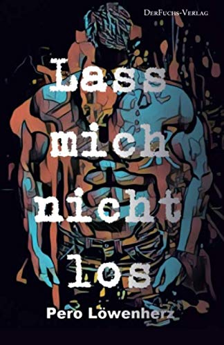Lass mich nicht los von 978-3-945858-86-8
