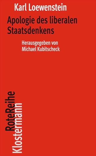 Apologie des liberalen Staatsdenkens (Klostermann RoteReihe) von Klostermann Vittorio GmbH