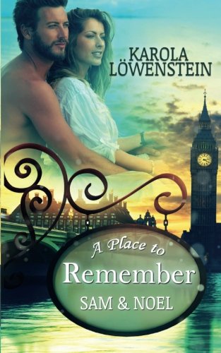 A Place to Remember: Sam & Noel von CreateSpace Independent Publishing Platform