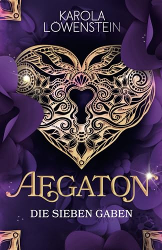 Aegaton - Die sieben Gaben (Die Legende von Aegaton, Band 1) von Independently published