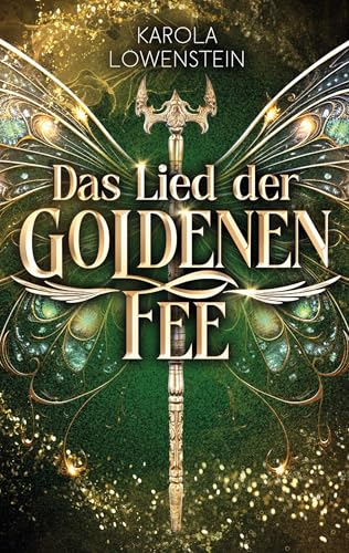 Das Lied der Goldenen Fee (Der Zauber von Eldasien)