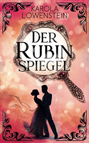 Der Rubinspiegel (Die Nebelstein-Chroniken, Band 3) von Independently published