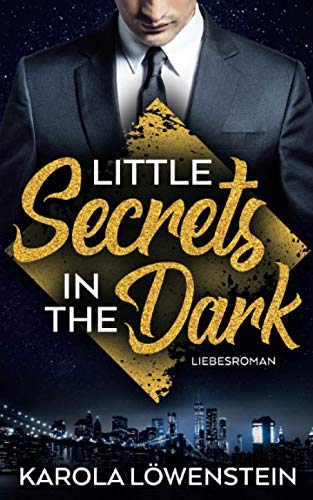 Little Secrets in the Dark Little Secrets in the Dark