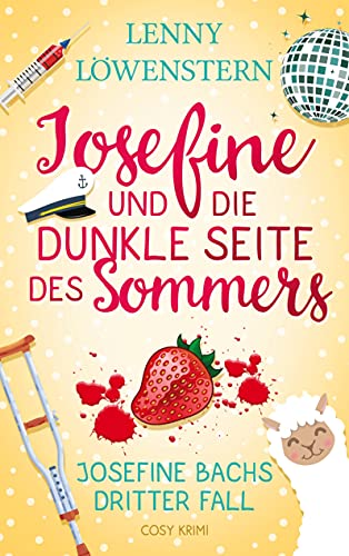 Josefine und die dunkle Seite des Sommers: Cosy Krimi (Josefine Bachs dritter Fall) (Die Hutmacherin ermittelt, Band 3) von Books on Demand GmbH